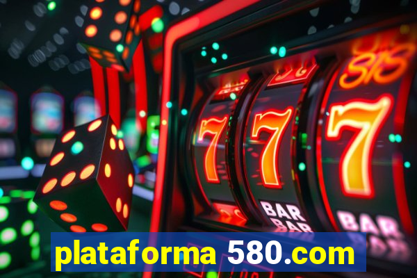 plataforma 580.com